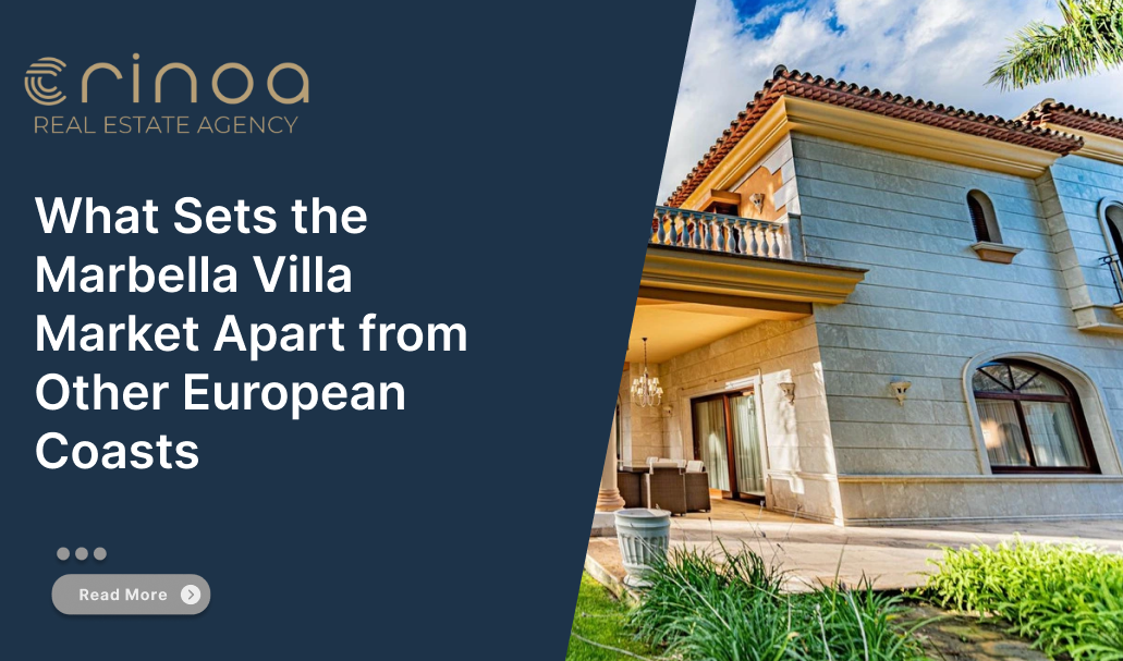 What Sets the Marbella Villa Market Apart from Other European Coasts